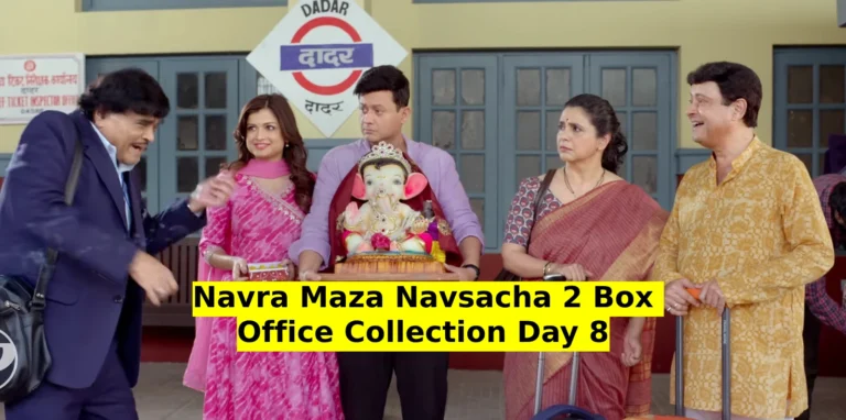 Navra Maza Navsacha 2 Box Office Collection Day 8