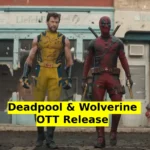 Deadpool & Wolverine OTT Release