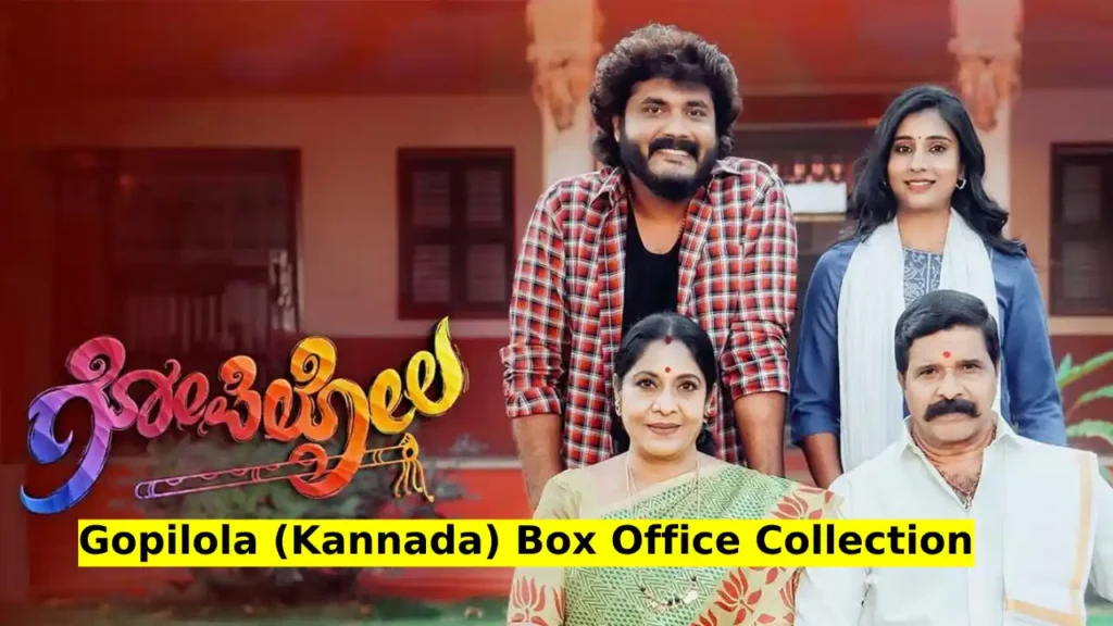 Gopilola Kannada Movie Box Office Collection