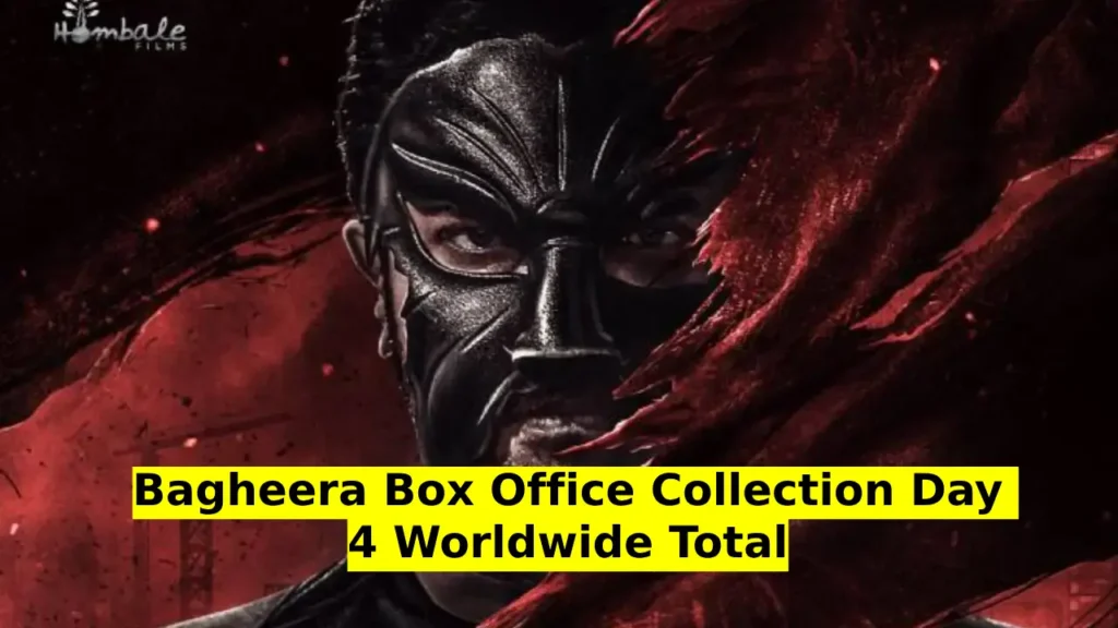 Bagheera Box Office Collection Day 4 Worldwide Total