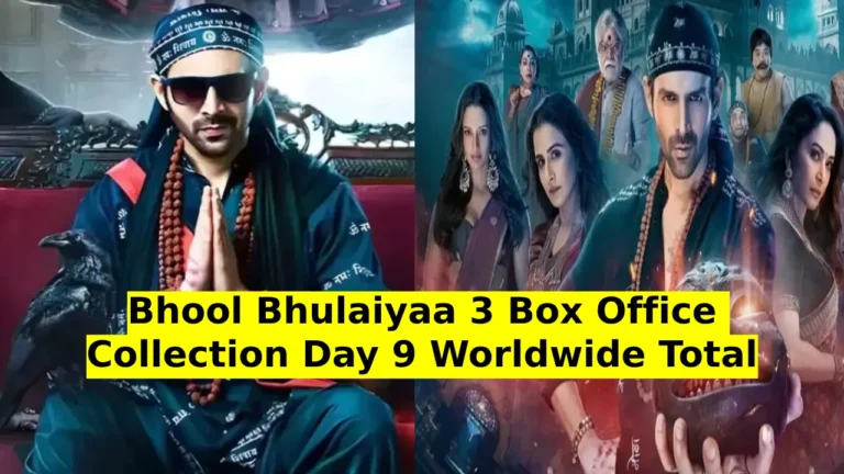 Bhool Bhulaiyaa 3 Box Office Collection Day 9 Worldwide Total