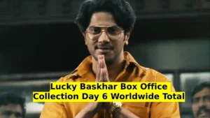 Lucky Baskhar Box Office Collection Day 6 Worldwide Total